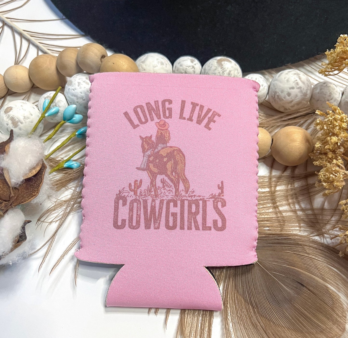 Long Live Cowgirls Koozie